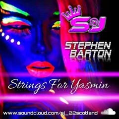 SJ & Stephen Barton - Strings For Yasmin (SC Edit)