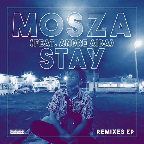 Mosza - Stay (feat. Andre Aiba) [P4pZz Remix]