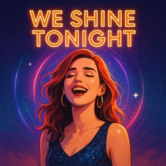 We Shine Tonight