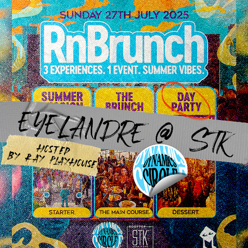 EYELANDRE LIVE @ STK | DYNAMICS CIRCLE: RNBRUNCH | HOSTED BY RAY PLAYHOUSE