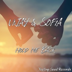 Vijay & Sofia - Hold Me Back