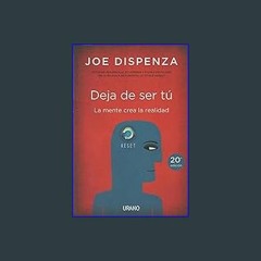 [Read Pdf] 📚 Deja de ser tú (Spanish Edition) pdf