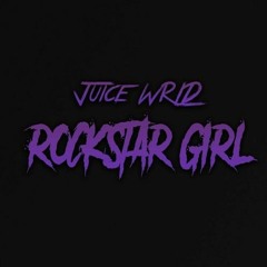 Juice WRLD - ROCKSTAR GIRL