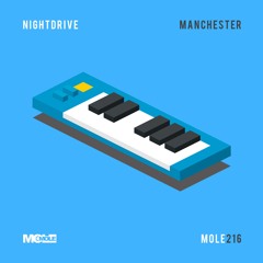 PREMIERE: Nightdrive - Manchester [Mole Music]