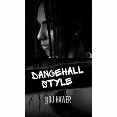 Dancehall Style By Dj Hawer