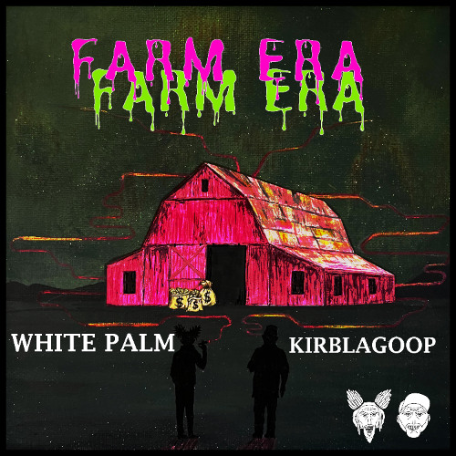 White Palm X KirbLaGoop - Gettin Mine