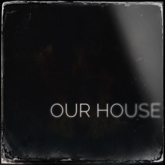 Our House (In the middle of a street)