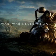 War Never Changes
