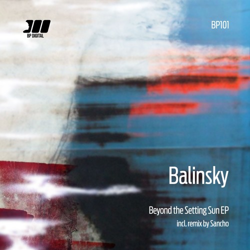 [BP101] Balinsky - Beyond The Setting Sun