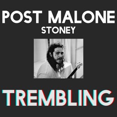 Trembling (Slowed + Reverb) - Post Malone