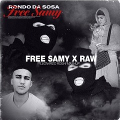 FREE SAMY X RAW - LEONARDO ROGHI TECH HOUSE MASHUP