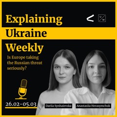 Is Europe taking the Russian threat seriously?  - Weekly, 26 Feb-5 Mar