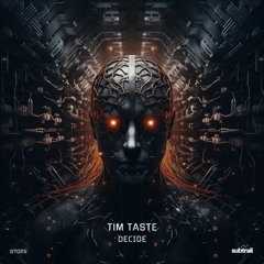 Tim Taste - Decide (Original Mix)