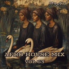 Terapia Music Podcast Vol. 63 [Afro House Mix 2024]