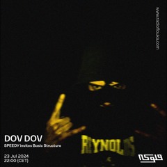 Dov Dov w/ SPEEDY invites Basic Structure - 23/07/2024