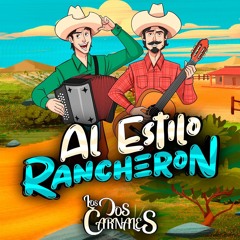 Los Dos Carnales – La Corona Del Ranchero