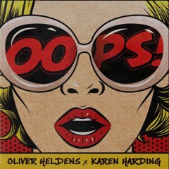 Oliver Heldens, Karen Harding - Oops, I Did It Again! - KHAZ' REMIX - DEMO