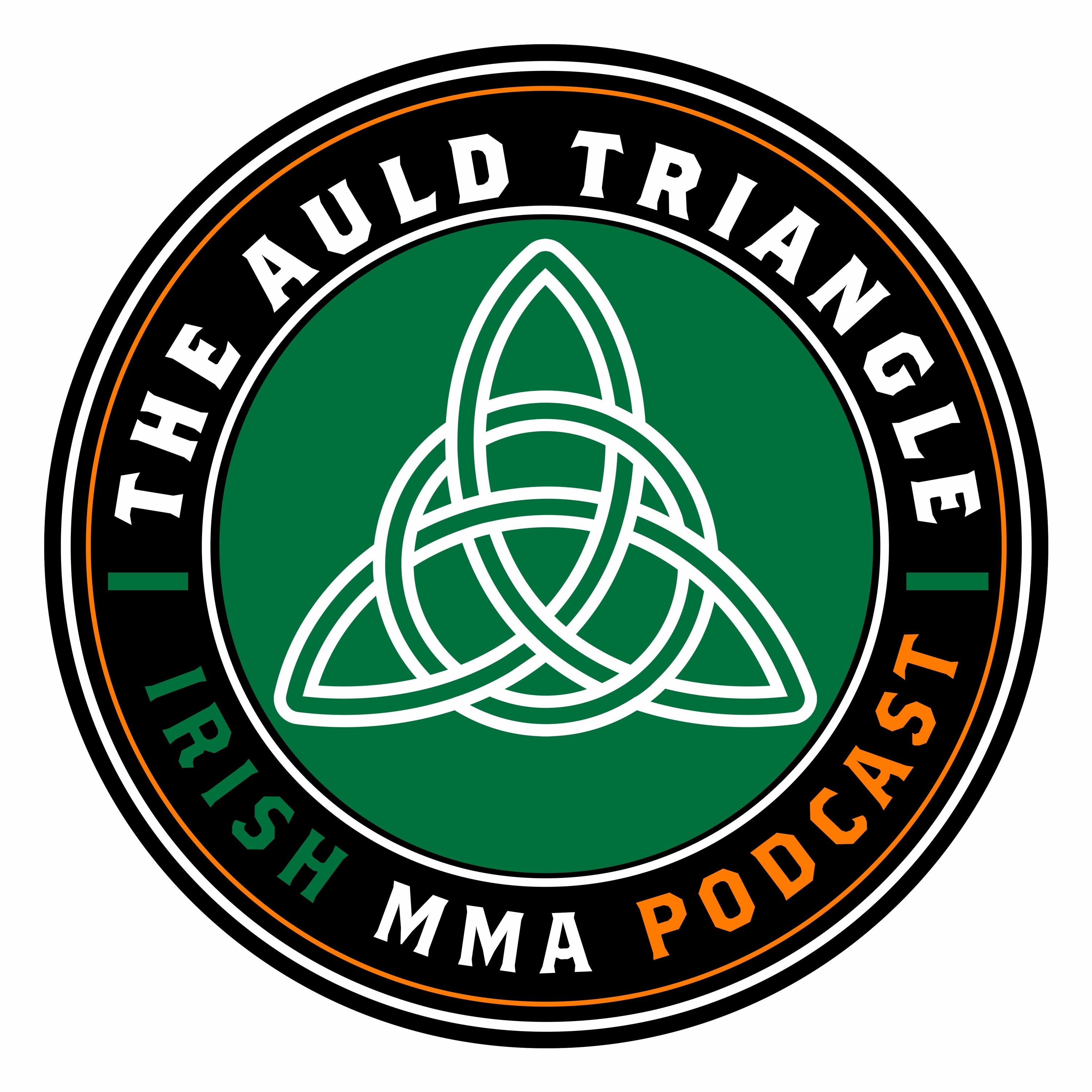 The Auld Triangle - Irish MMA Podcast