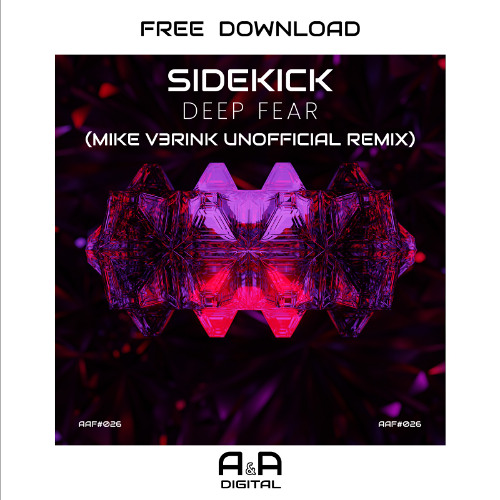 SIDEKICK - DEEP FEAR (MIKE V3RINK UNOFFICIAL MIX) // FREE DOWNLOAD!