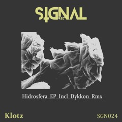 SGN024_Klotz - Hidrosfera_EP__Incl Dykkon Remix