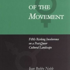 PDF/Ebook Sons of the Movement: FtMs Risking Incoherence on a Post Queer Cultural Landscape BY