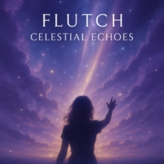 Flutch - Gravity’s Embrace