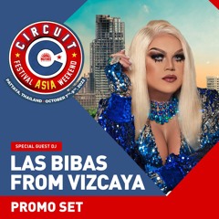 CIRCUIT FESTIVAL ASIA 2022 - Promo Set by Las Bibas From Vizcaya