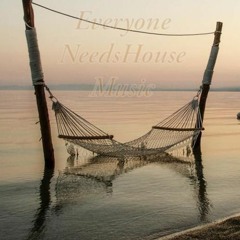 ♫ Everyone Needs House Music ♫ Vol.1