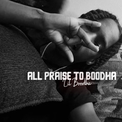 All Praise To Boodha