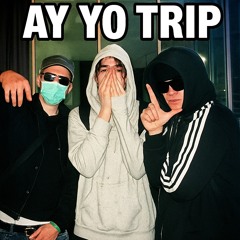 AY YO TRIP (prod.&mix. @13thall_)