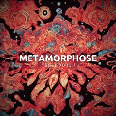 METAMORPHOSE [ft. princeqassad]