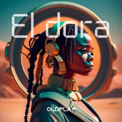 OldPlay (bootleg) El Dorado (Afro House)