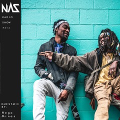 NAS Radio Show #214 | Guestmix by Nego Minas