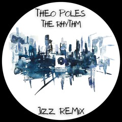 The Rhythm (Jizz Remix)