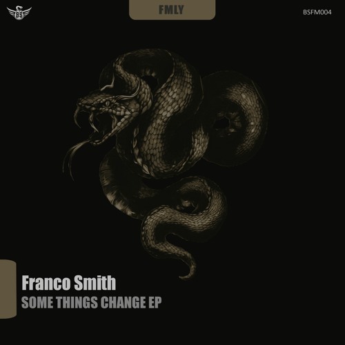 Franco Smith - Some Things Change (Original Mix)