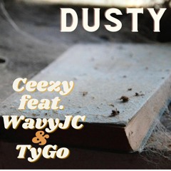 Dusty (feat. Wavy JC and TyGo)