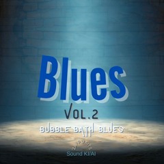 BUBBLE BATH BLUES