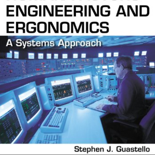 VIEW EPUB 🗂️ Human Factors Engineering and Ergonomics: A Systems Approach, Second Ed