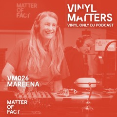 Mareena - Techno Vinyl Only Mix - VINYL MATTERS 026
