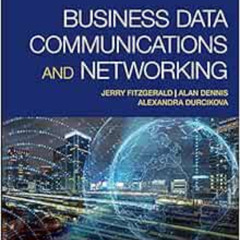 [View] KINDLE 💛 Business Data Communications and Networking by Jerry FitzGerald,Alan