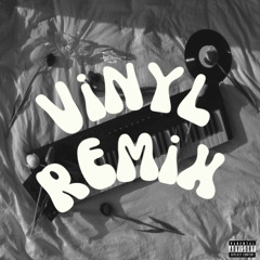 Vinyl - Remix