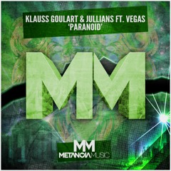 Klauss Goulart x Jullians - Paranoid (ft. Vegas)