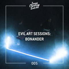 Evil Art Sessions 005 (Live)