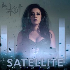 The Kut - SATELLITE (Radio Edit)