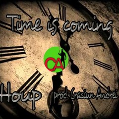 Houp-Time is coming(prodCraciunAndrei)