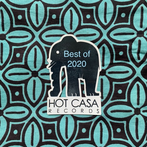 BEST OF 2020 HOT CASA RADIO SHOW