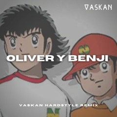 Oliver y Benji - Campeones (Vaskan Hardstyle Remix)