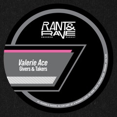 Premiere: Valerie Ace - Givers & Takers [RAR007]