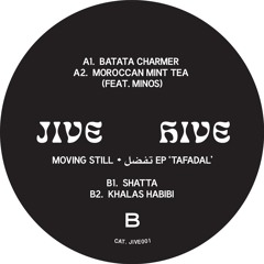 PREMIERE: Moving Still - Batata Charmer (Jive Hive)