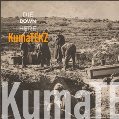 DIE.down.HERE//KumaTEKZ [180] [OUT.NOW]